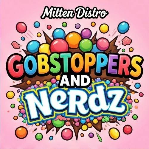 Mitten Distro - Gobstoppers And Nerdz - Buds