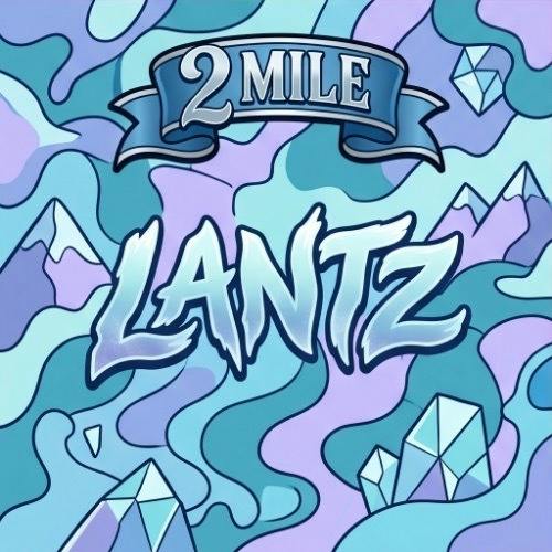 2 Mile - Lantz - Buds