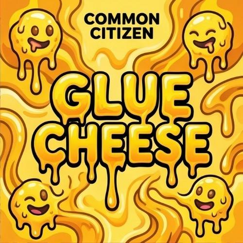Common Citizen - Glue Cheese - Buds