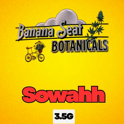Banana Seat Sowahh 3.5g Flower