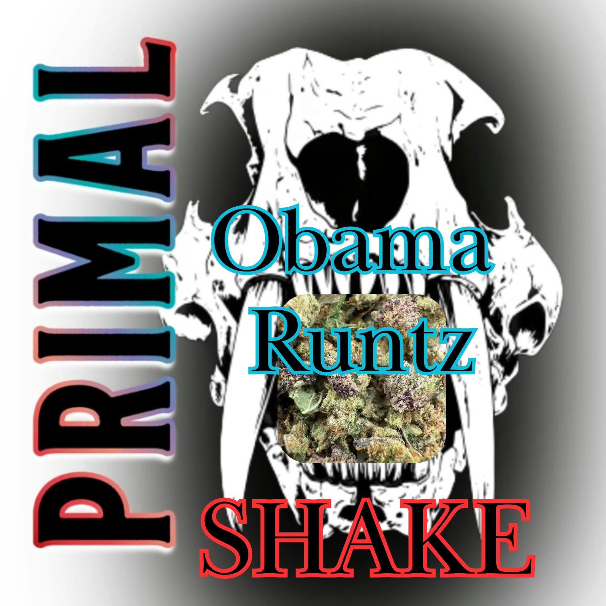 Primal 1oz Shake Obama Runtz $15