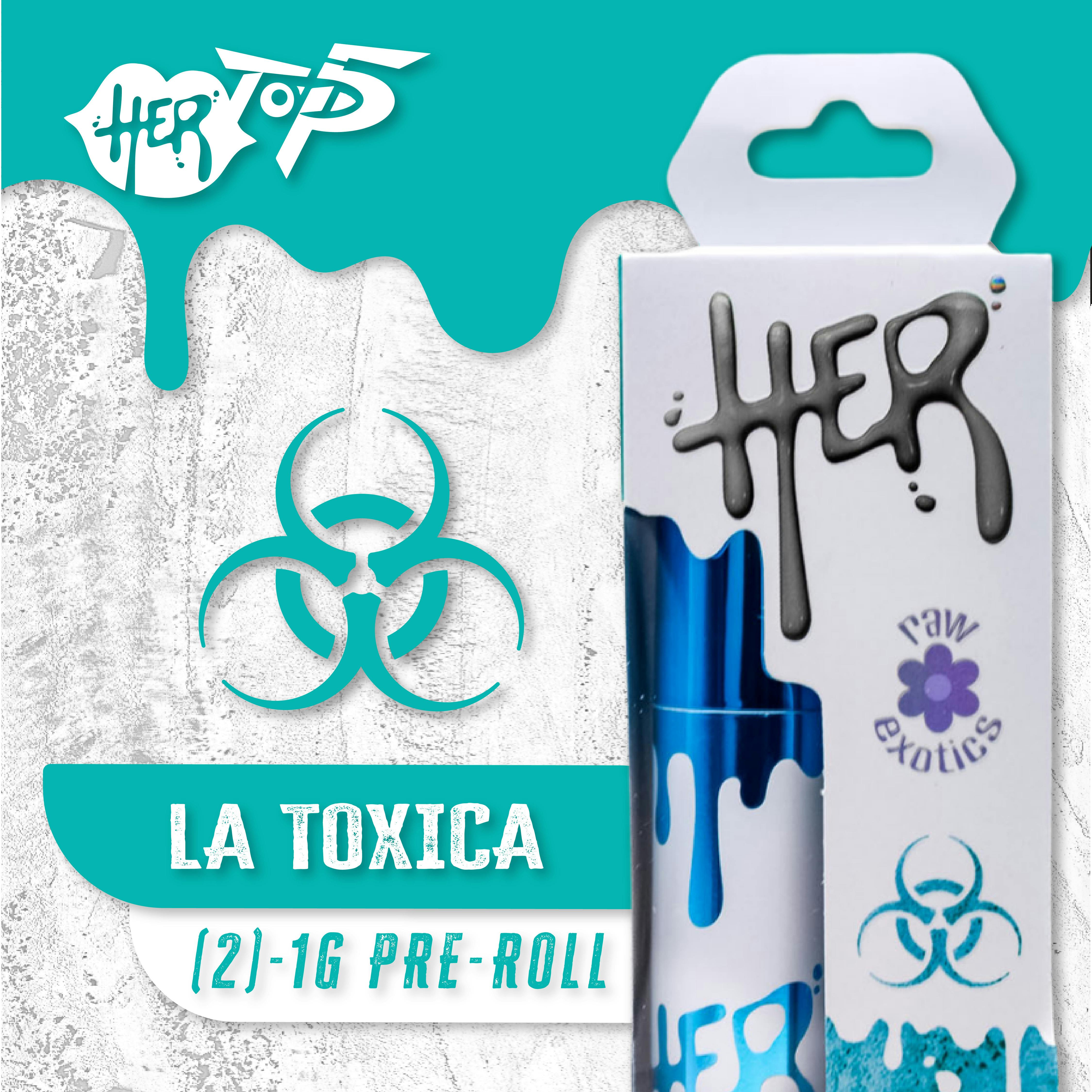 Her - 2pk 1g Prerolls - (2g) - **LA TOXICA** (2/$35)