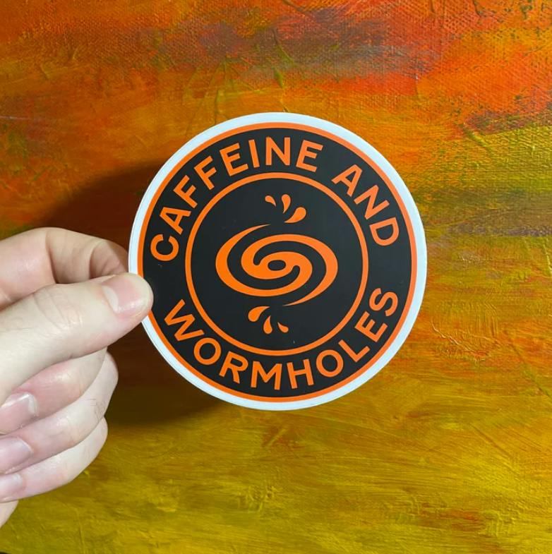 The Local Sticker Shop - Caffeine and Wormholes