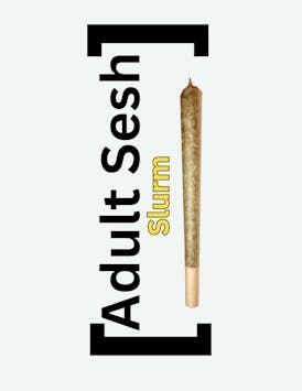 Adult Sesh - Slurm - Resin Infused Preroll