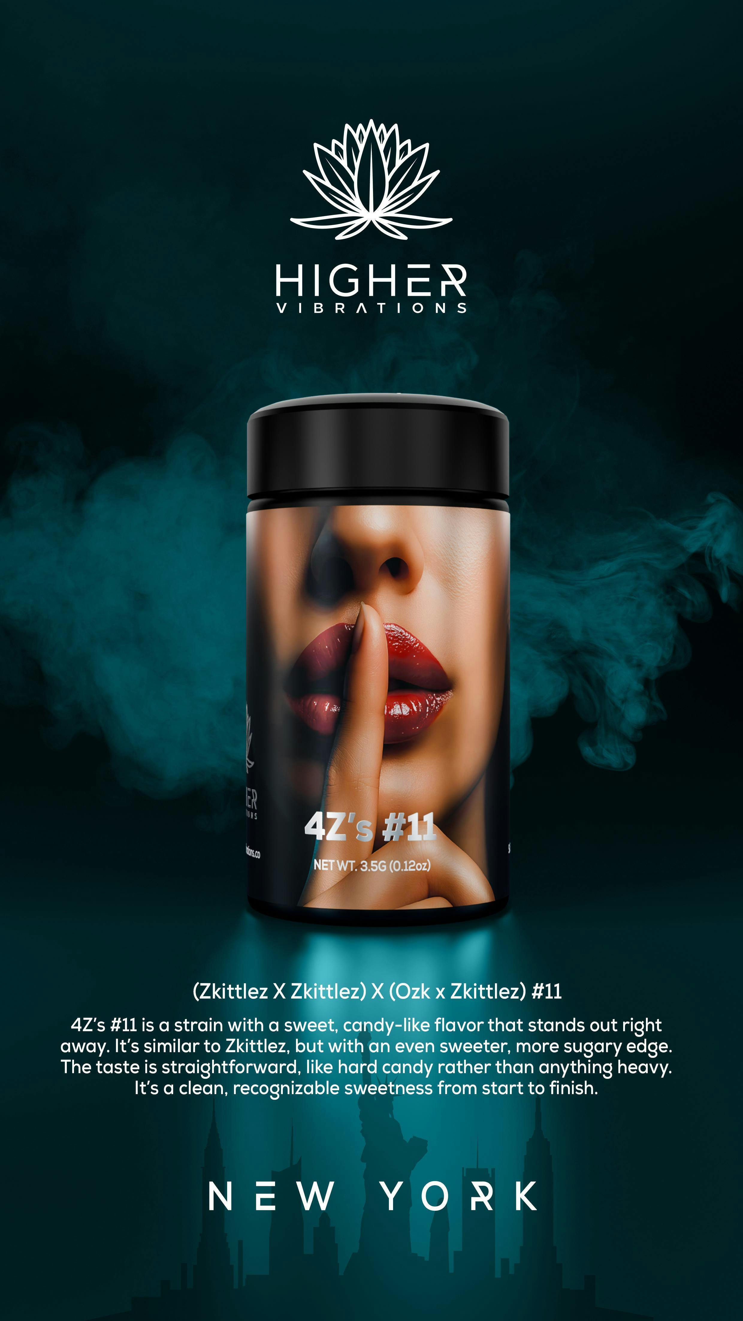 Higher Vibrations | 4Z's #11 | 3.5g