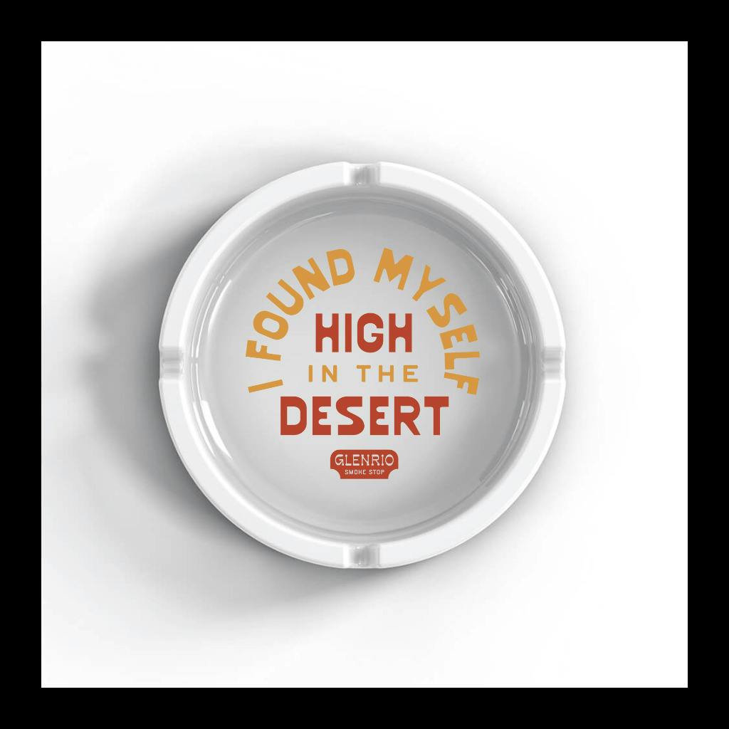 Glenrio Ashtray - "I Found Myself High"