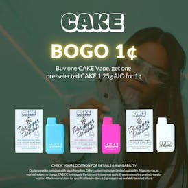 CAKE - ASHE X CAKE BOGO 1¢- PAY LESS MORE WEED💨