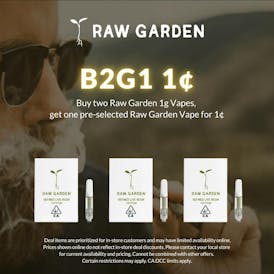 ASHE X RAW GARDEN B2G1 1¢- PAY LESS MORE WEED
