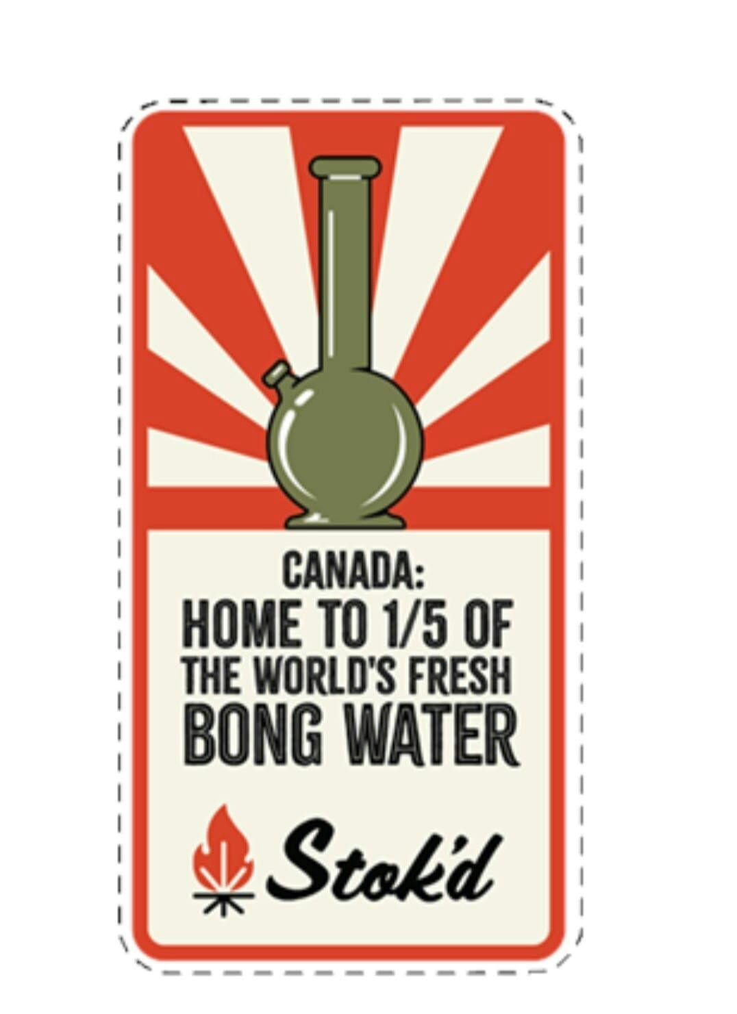 Stok'd | Canada: Home to 1/5th of the World's Bong Water Sticker