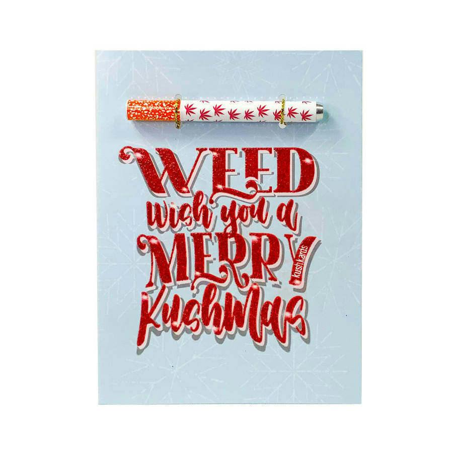 Weed Wish You a Merry Kushmas KushKards One Hitter Card