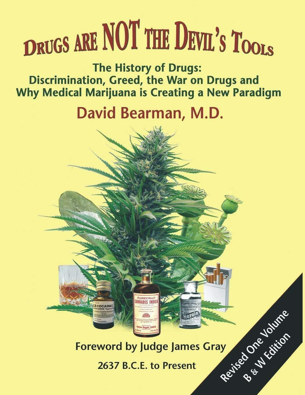 Drugs Are Not The Devils Tools