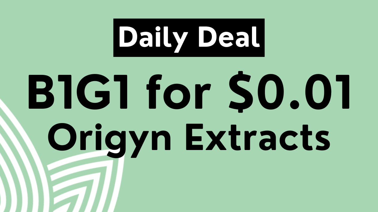 B1G1 for 0.01 Origyn Extracts at Zen Leaf Flamingo Weedmaps