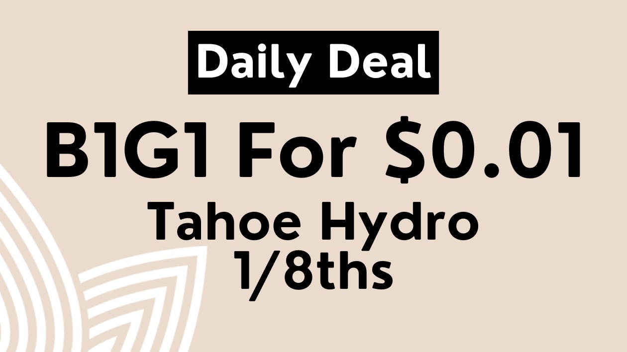 B1G1 for 0.01 Tahoe Hydro 8ths at Zen Leaf Flamingo Weedmaps