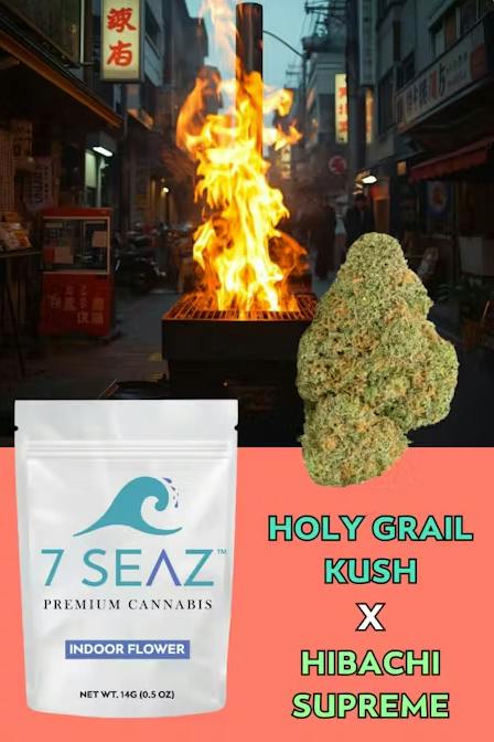 7 SEAZ | Flower | Holy Grail Kush x Hibachi Supreme (Hybrid) | 14g