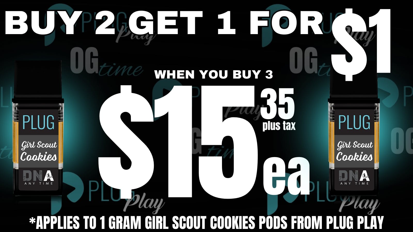 Buy 2 Get 1 on Plug Play!🔥 at OG Time Weedmaps