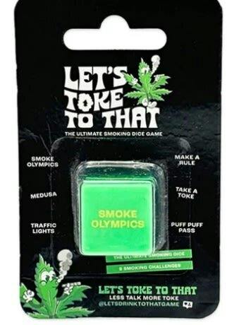 Let's Toke to That- Dice Game