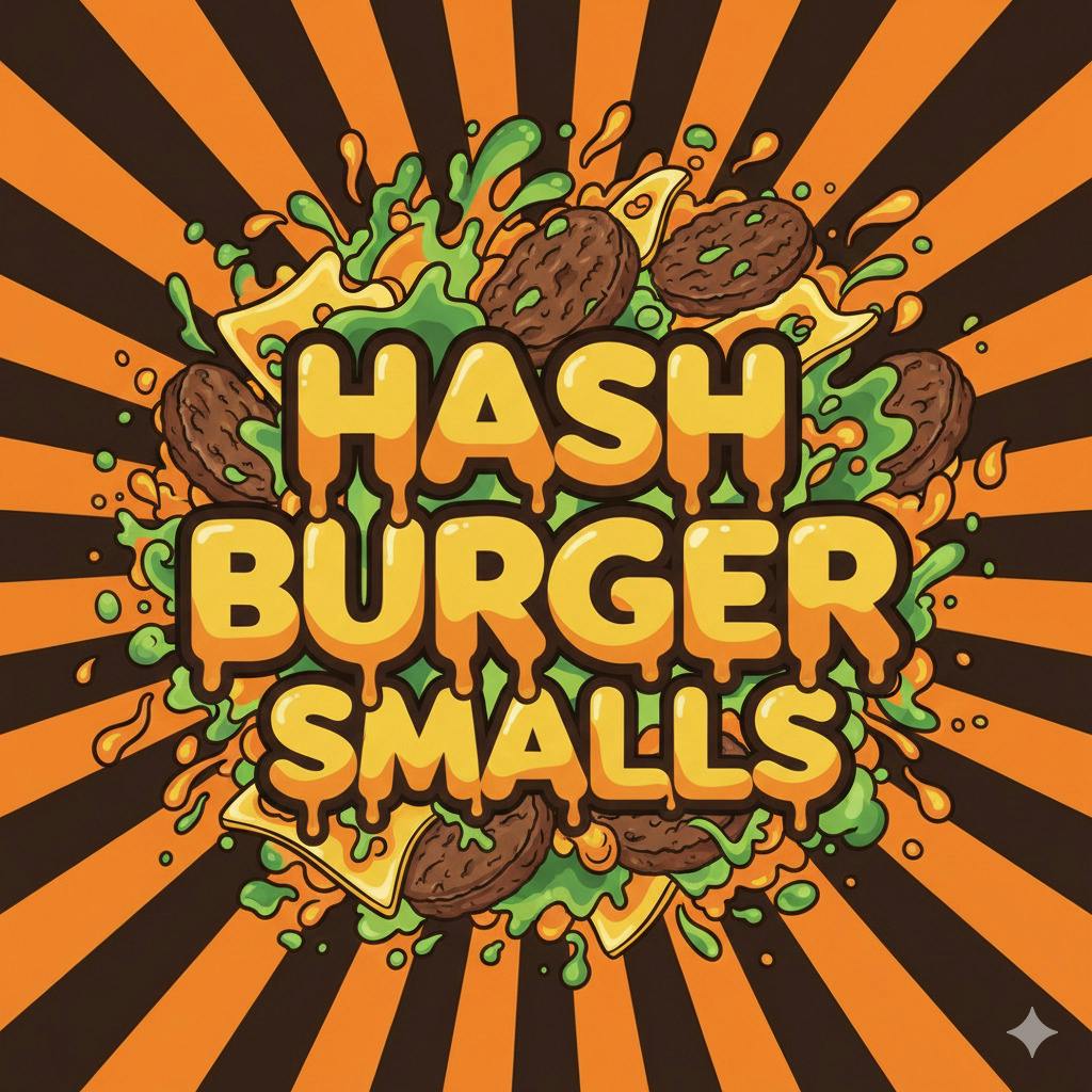 Hash Burger | Smalls by Goldkine