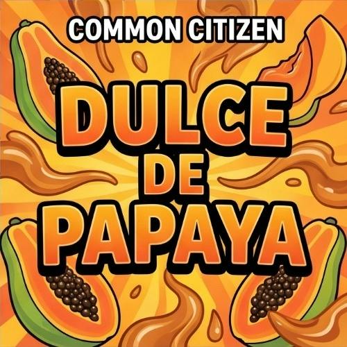Common Citizen - Dulce De Papaya - Buds