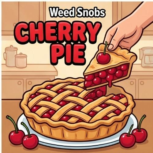 Weed Snobs - Cherry Pie - Buds