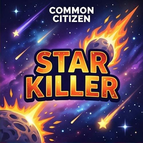 Common Citizen - Star Killer - Buds