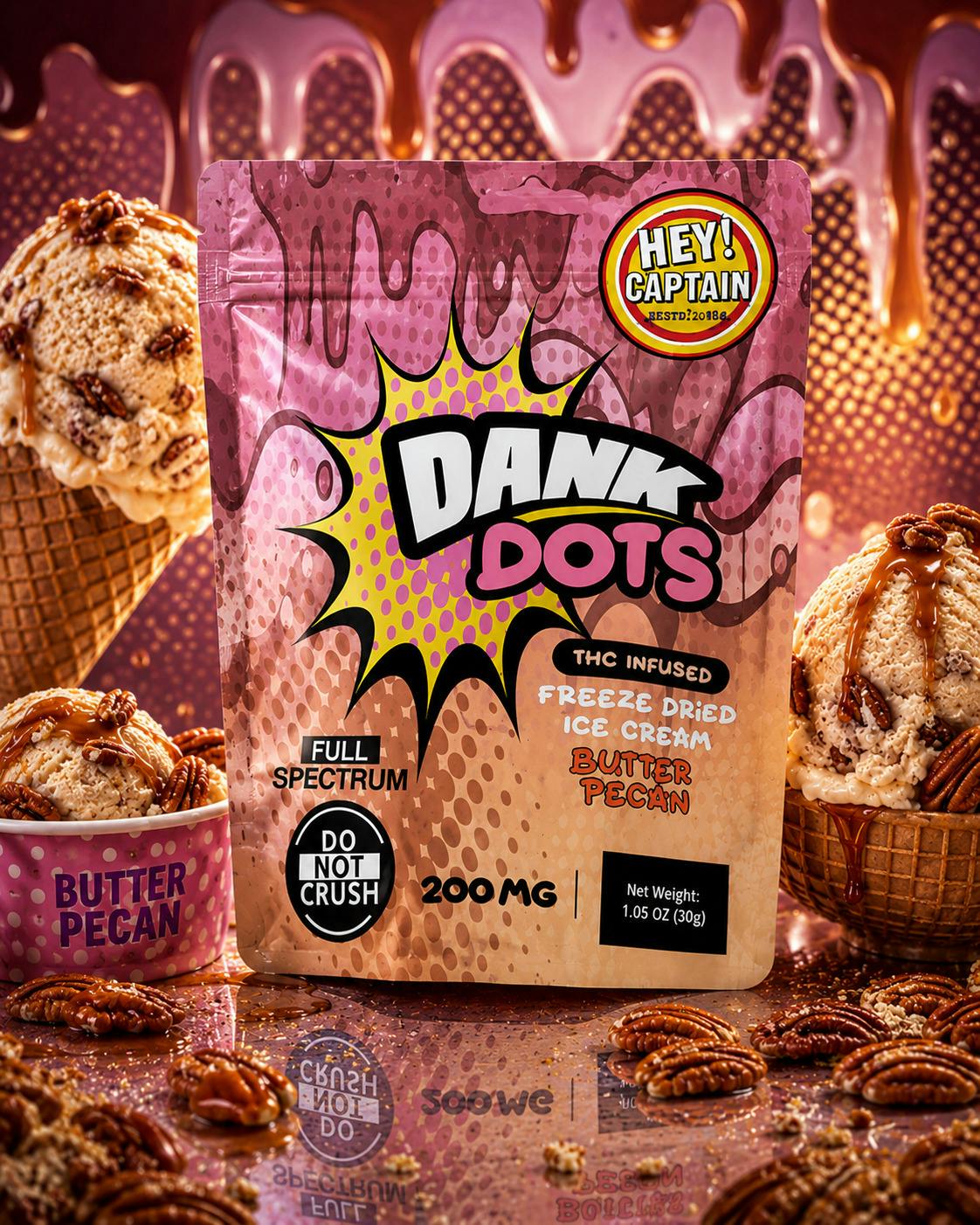 Hey! Captain | Dank Dots | Butter Pecan