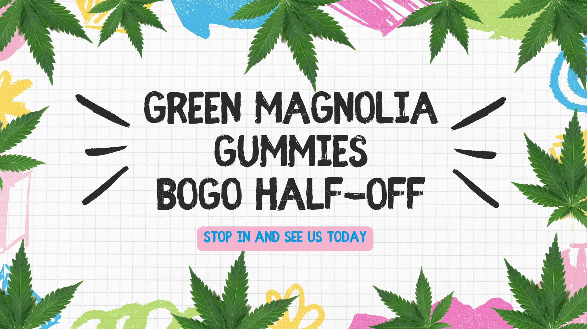 Green Magnolia Gummies BOGO at Green Magnolia Canton Weedmaps