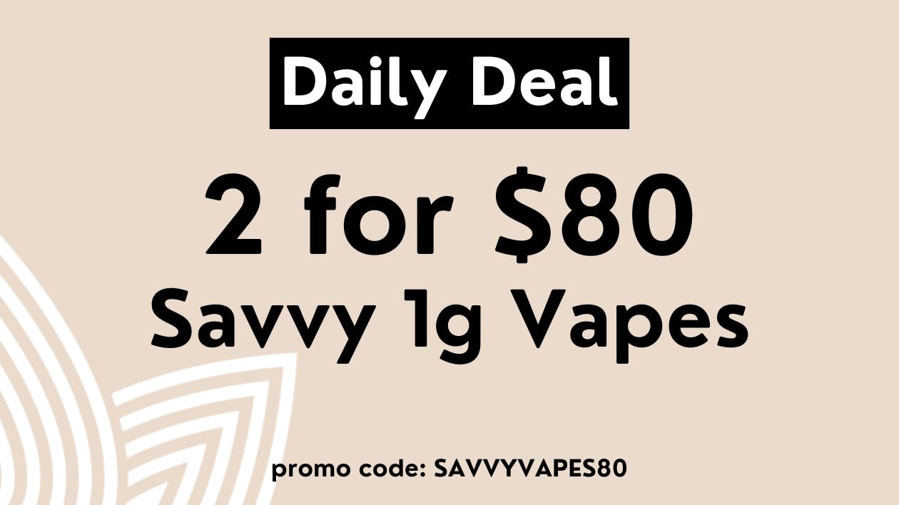 Savvy 1g Vapes 2 for 80 at Zen Leaf Elkridge Weedmaps