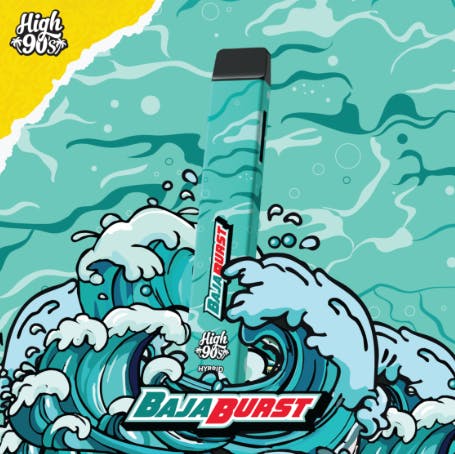 High90s - Baja: Burst - - Rtu