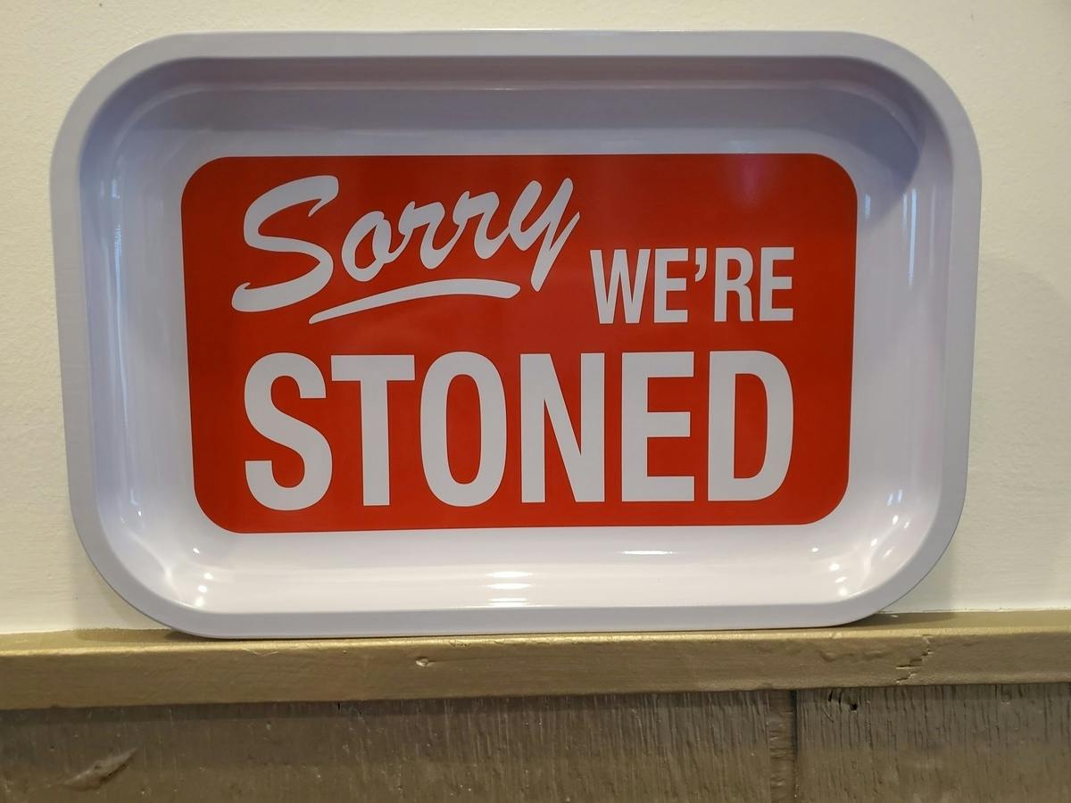 Metal Rolling Tray - Sorry We're Stoned