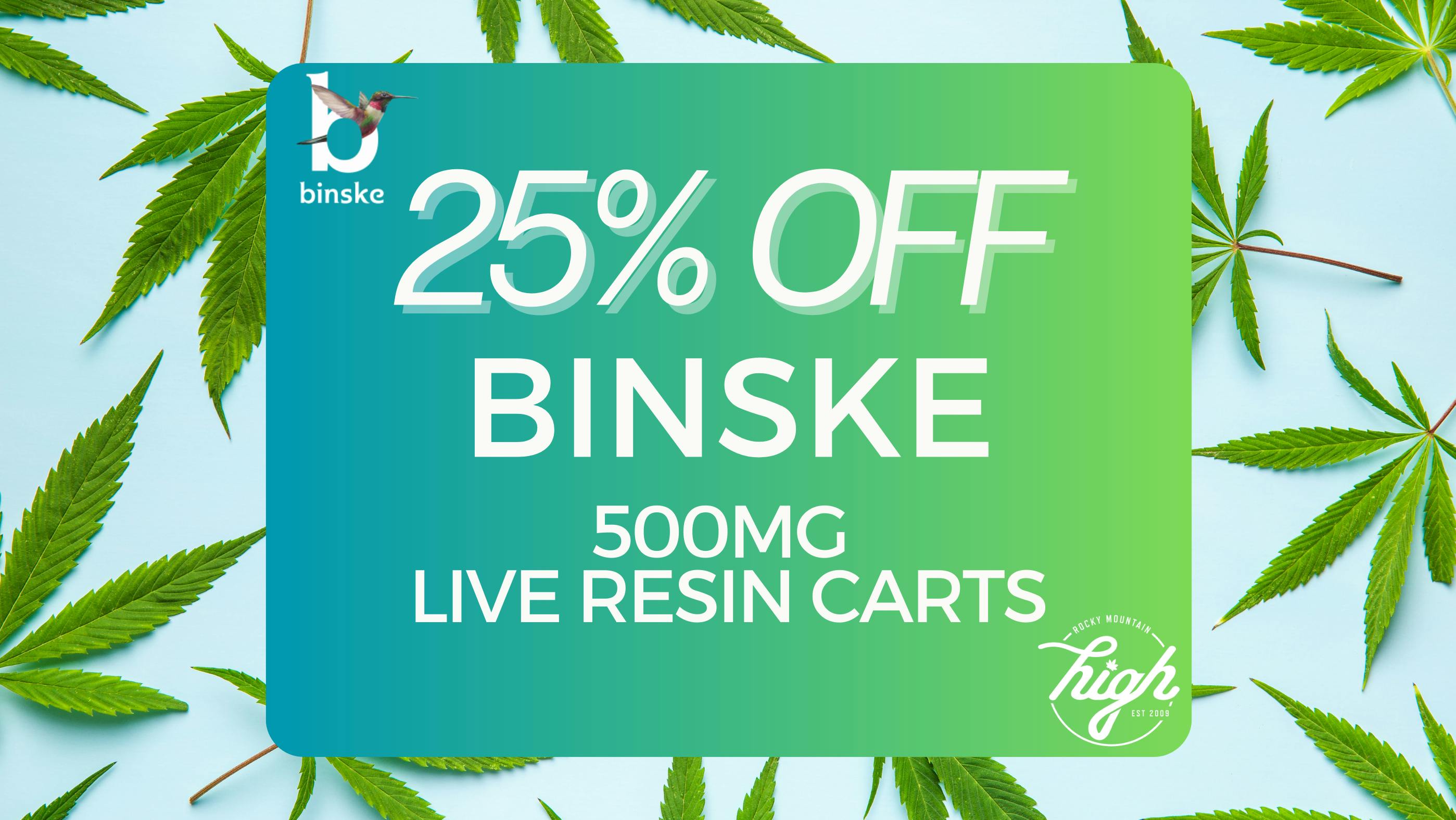 25 OFF Binske Carts at Rocky Mountain High LoDo Weedmaps