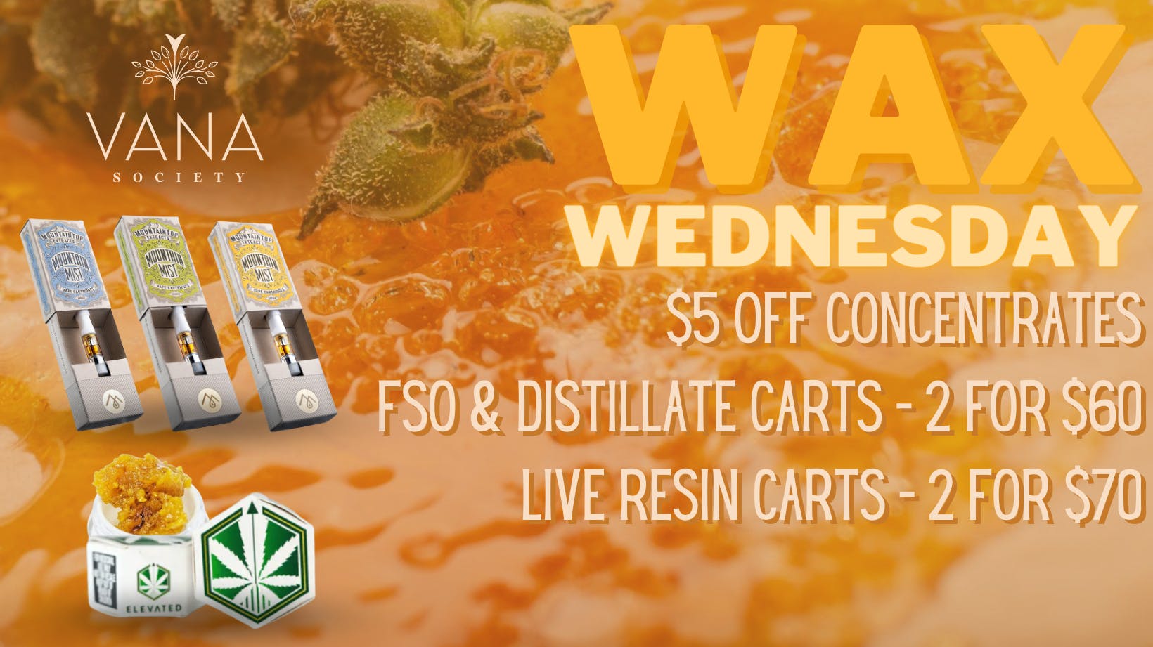 Wax Wednesday! at Vana Society Texico Weedmaps