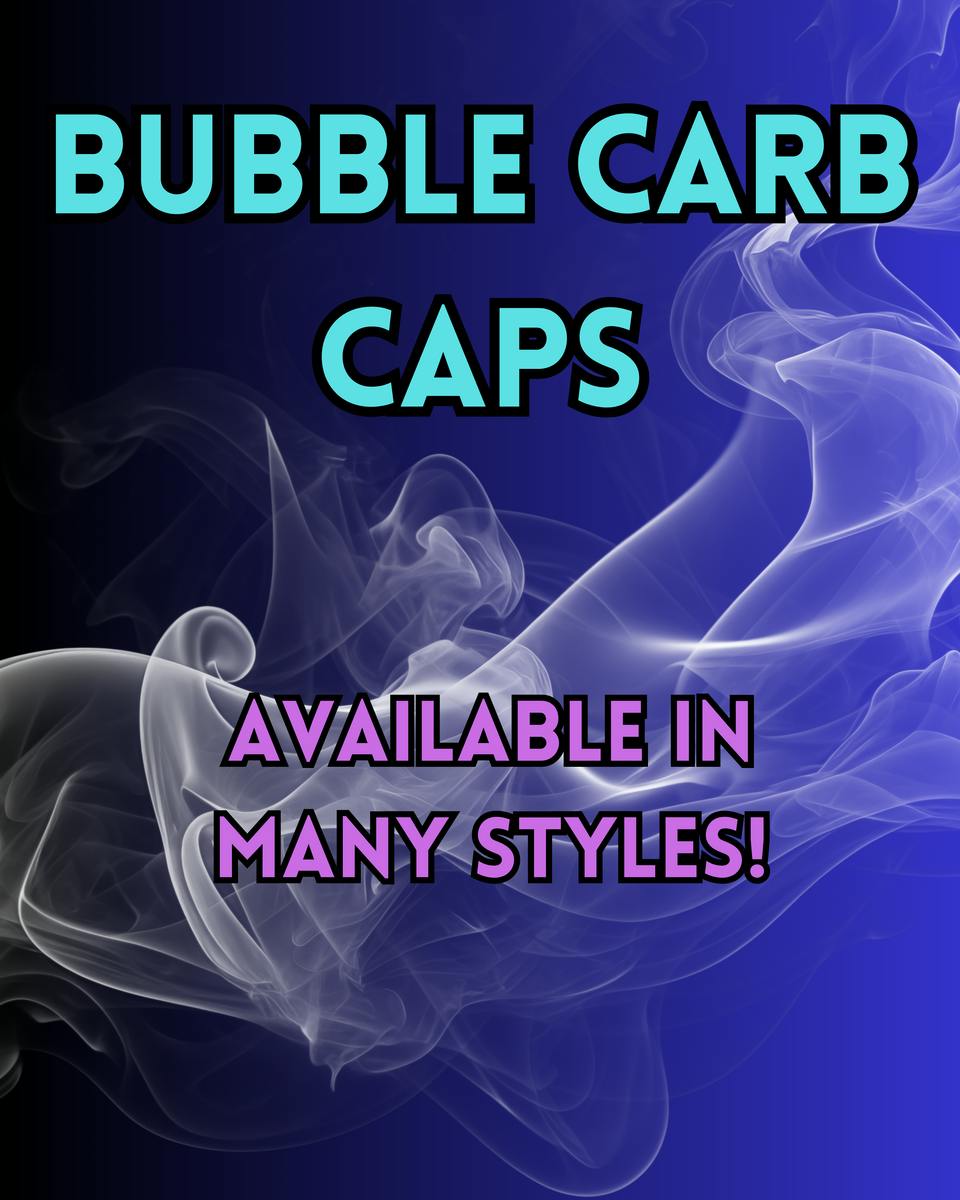 Bubble Carb Cap