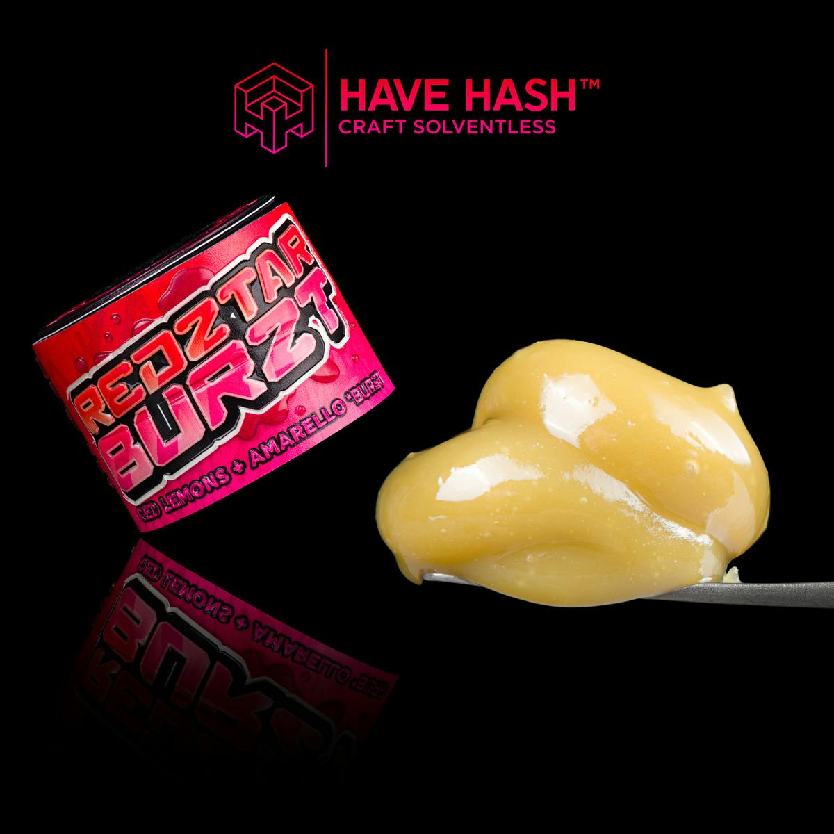 HAVE HASH REDZTAR BURZT COLD CURE ROSIN