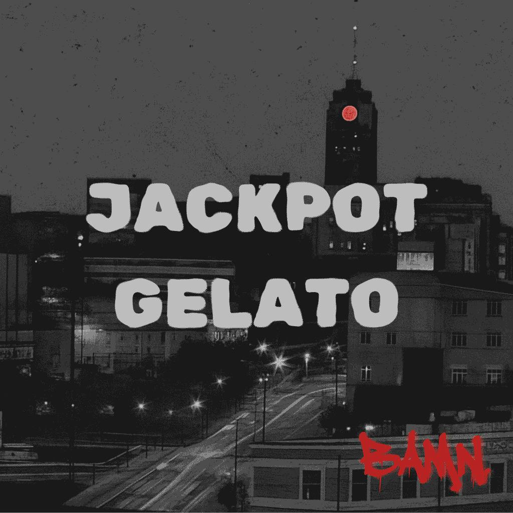 BAMN Jackpot Gelato