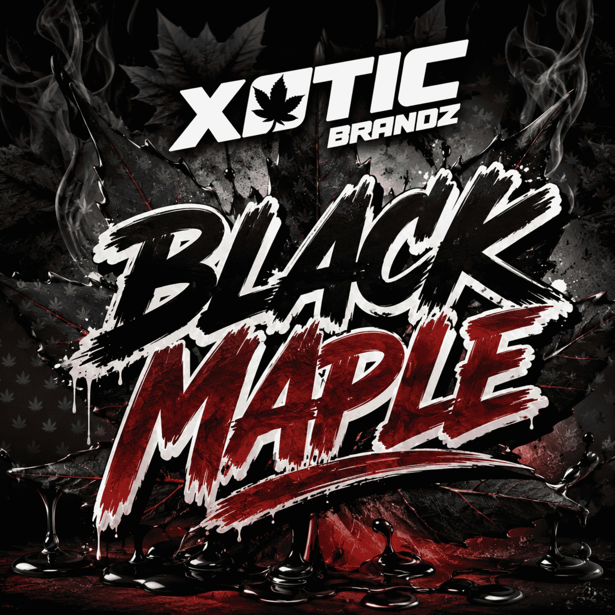 Xotic Brands Black Maple Smalls