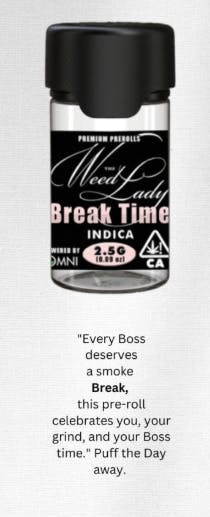 THE WEED LADY | BREAK TIME | 5 PACK PREROLL | 2.5G | INDICA