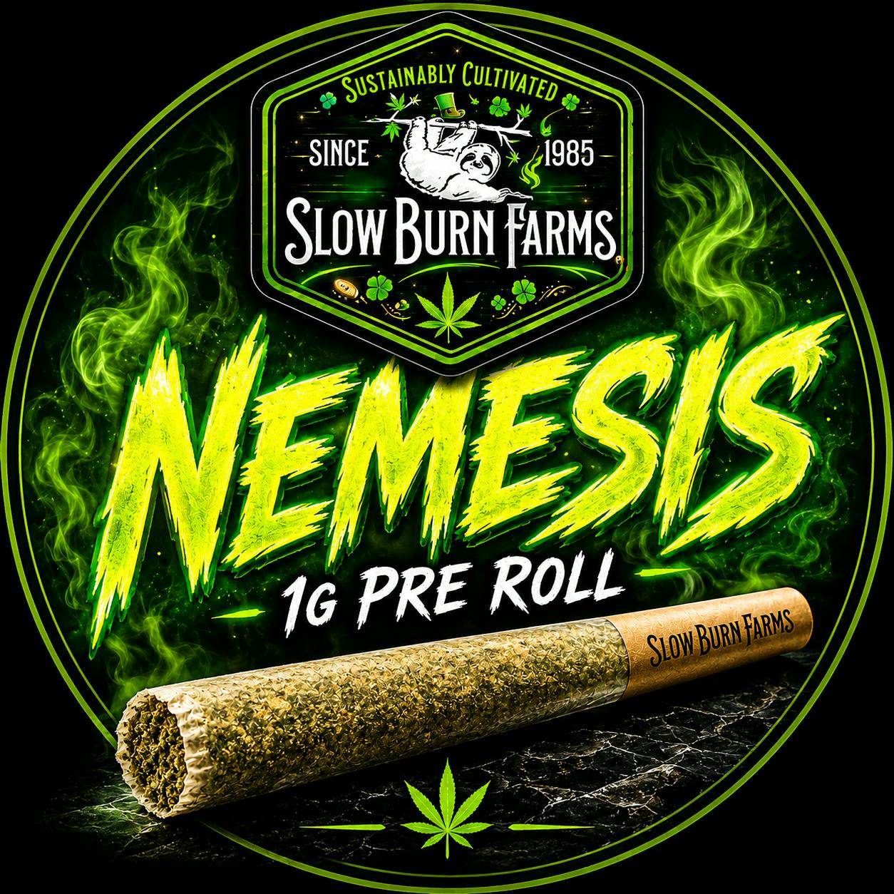 Nemesis - 1g Pre Roll - Slow Burn (SBF)