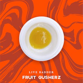 Fruit Gusherz Live Badder (1g)