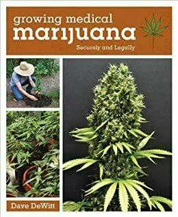 Book - Growing Medical Marijuana Securely and Legally