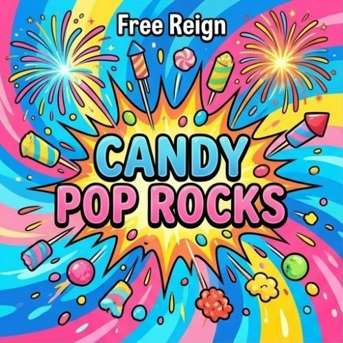 Free Reign - Candy Pop Rocks - Buds