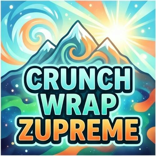 Crunch Wrap Zupreme - Buds