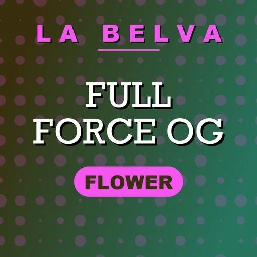 La Belva - Full Force OG - Buds