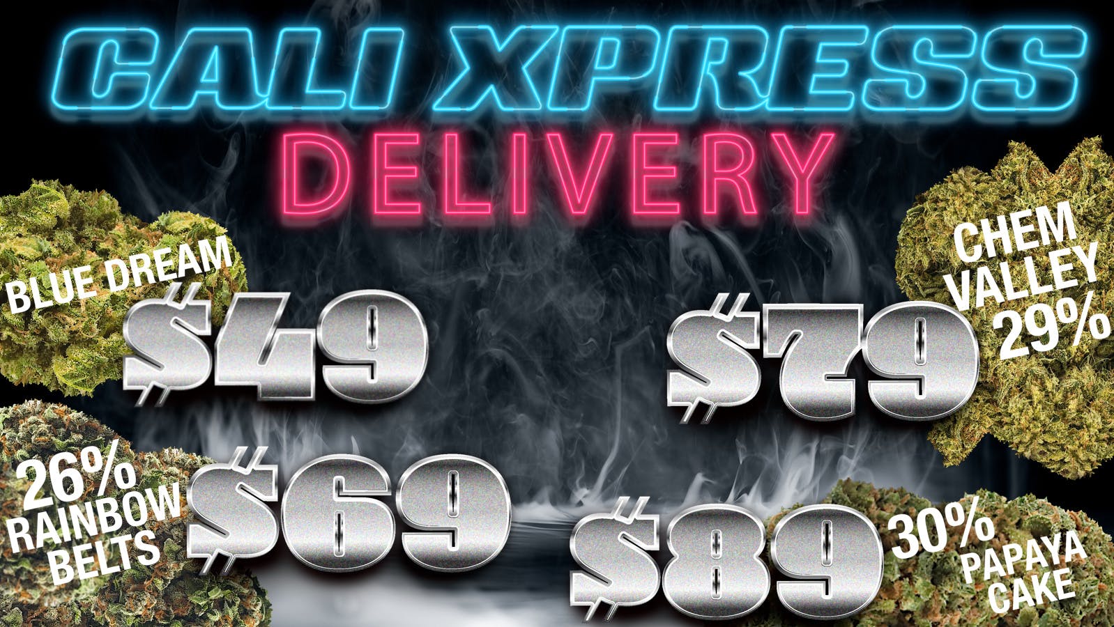 NEW 49/69/79/89 OZ's at Cali Xpress Weedmaps