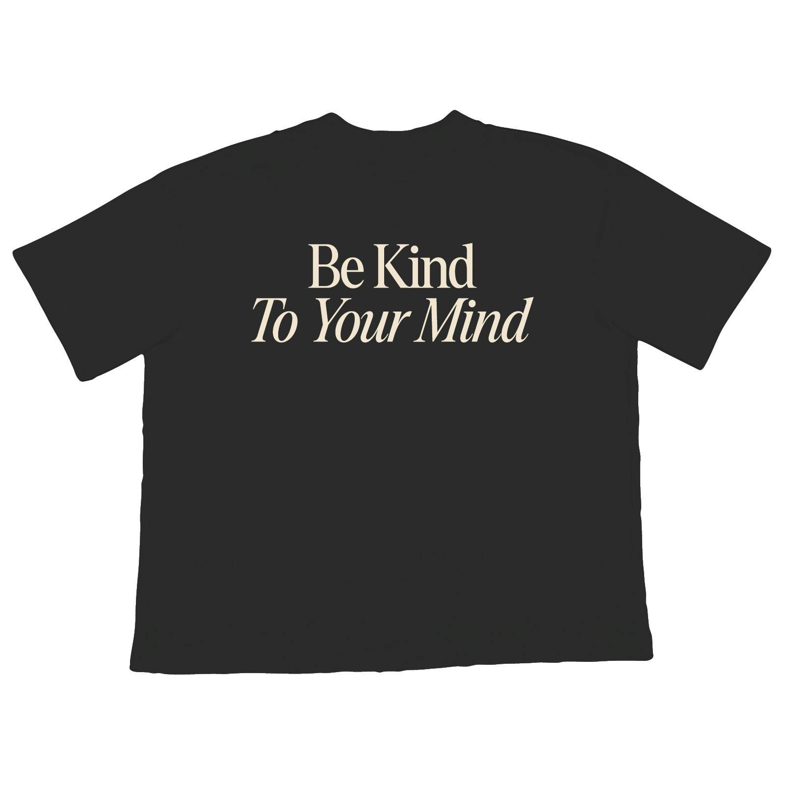 Be Kind to Your Mind | Medium Black Crew T-Shirt