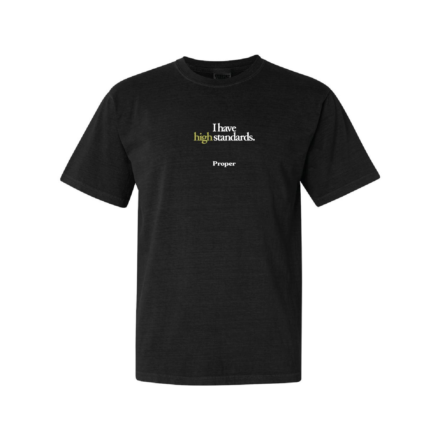 Black "I have high standards" Tee
