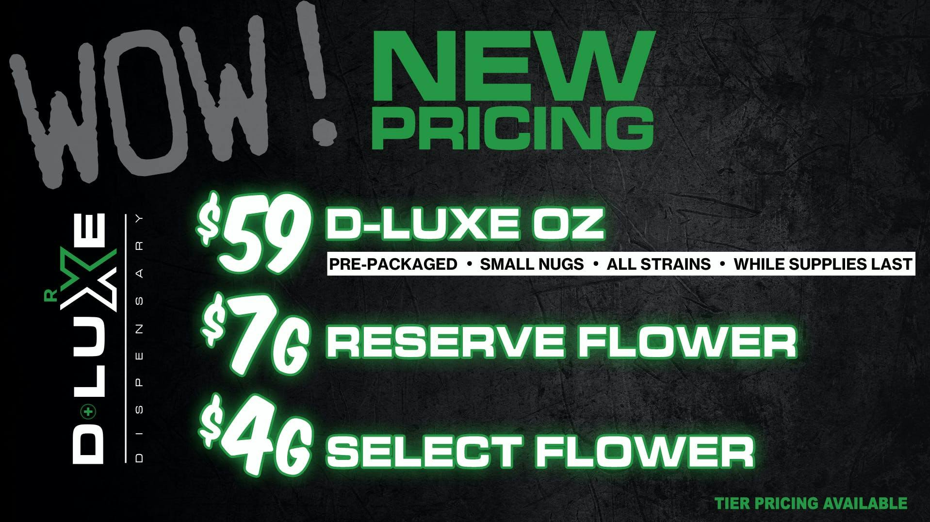$7G RESERVE, $4G SELECT $59OZ at D-Luxe Express Dispensary | Weedmaps