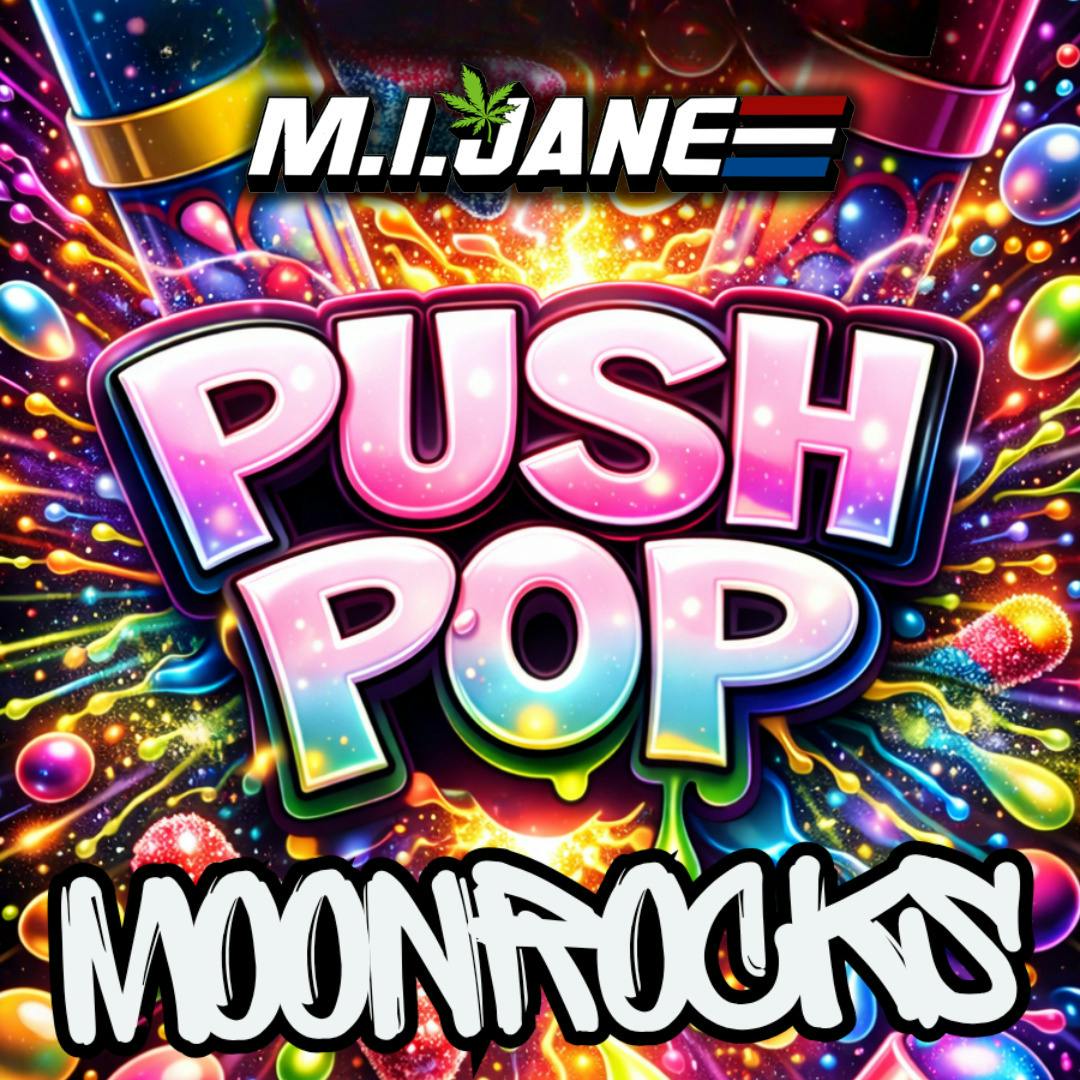 MI Jane - Moonrocks Bulk - Push Pop