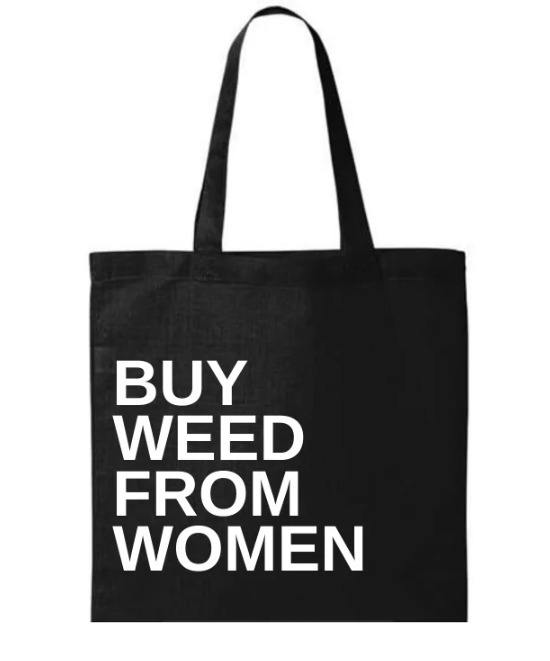 Buy Weed From Women: Accessory Black Tote