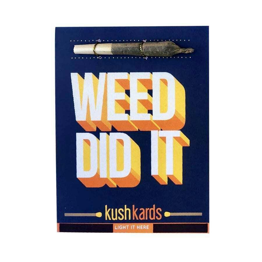 Pre-Roll Greeting Card by KushKards - Weed did it