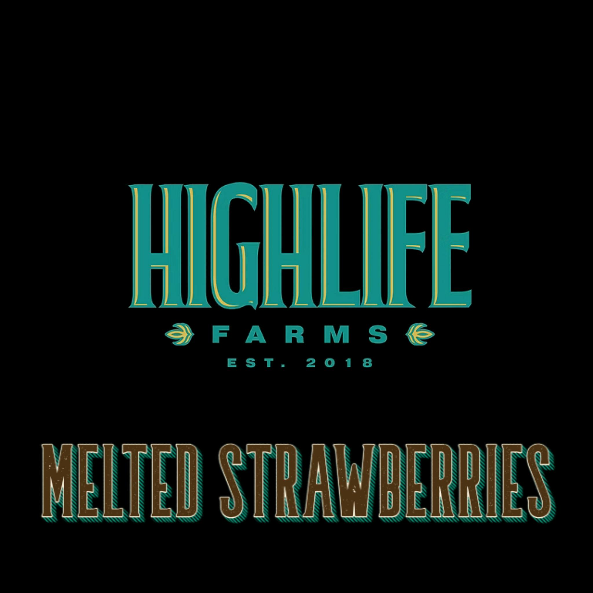 High Life Farms Melted Strawberries